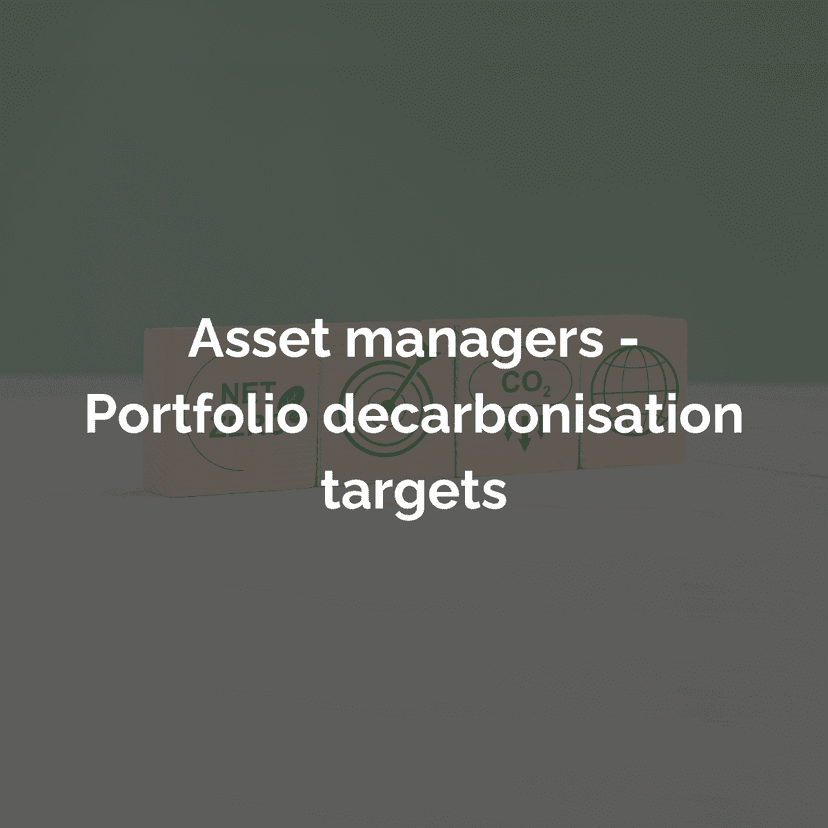 Asset managers – Portfolio decarbonization targets - Sustainable Finance Observatory Asset managers – Portfolio decarbonization targets