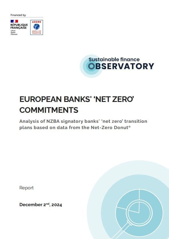 Report on European Banks’ Net Zero Commitments - Sustainable Finance Observatory Report on European Banks’ Net Zero Commitments